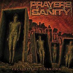 Prayers Of Sanity : Face of the Unknown